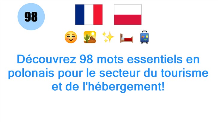 Découvrez 98 mots essentiels en polonais pour le secteur du tourisme et de lhébergement!